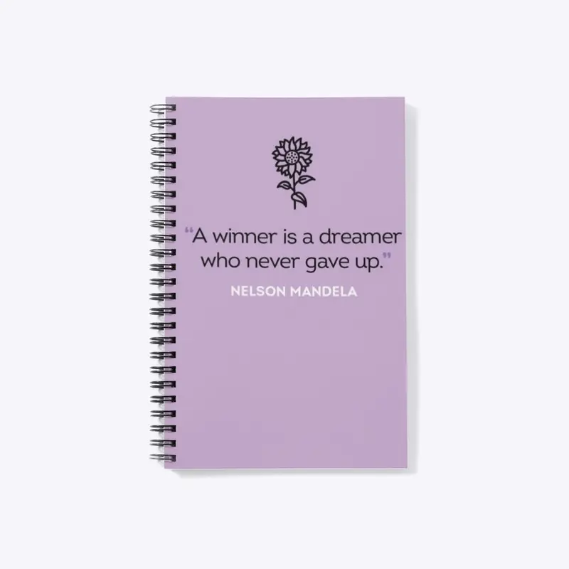 A Winner is a Dreamer Notebook 