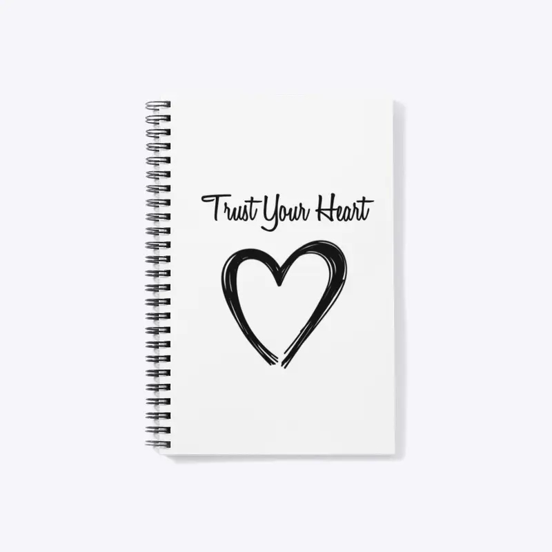 Trust your Heart