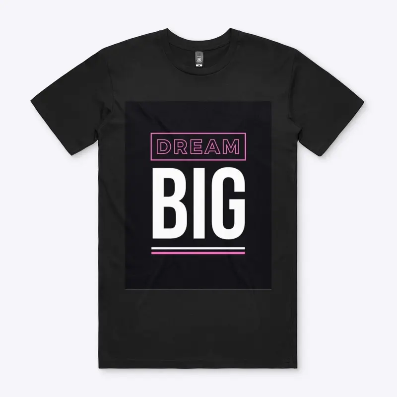 Dream BIG